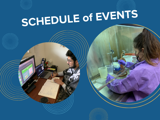Two circular framed photos of researchers -one in a lab and one at a desk with laptop on a blue background with "Schedule of Events" 