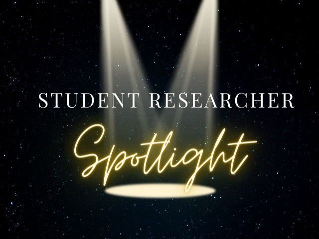 Two light beams shine on a spot of light against a dark starred background.  Titles read Student Researcher in white and Spotlight in a neon light type gold italic font